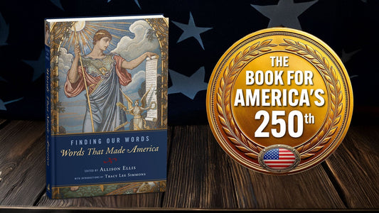 The Book for America's 250th: Finding Our Words - Words that Made America by Allison Ellis