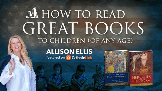 How to Read Great Books to Children (of any age)