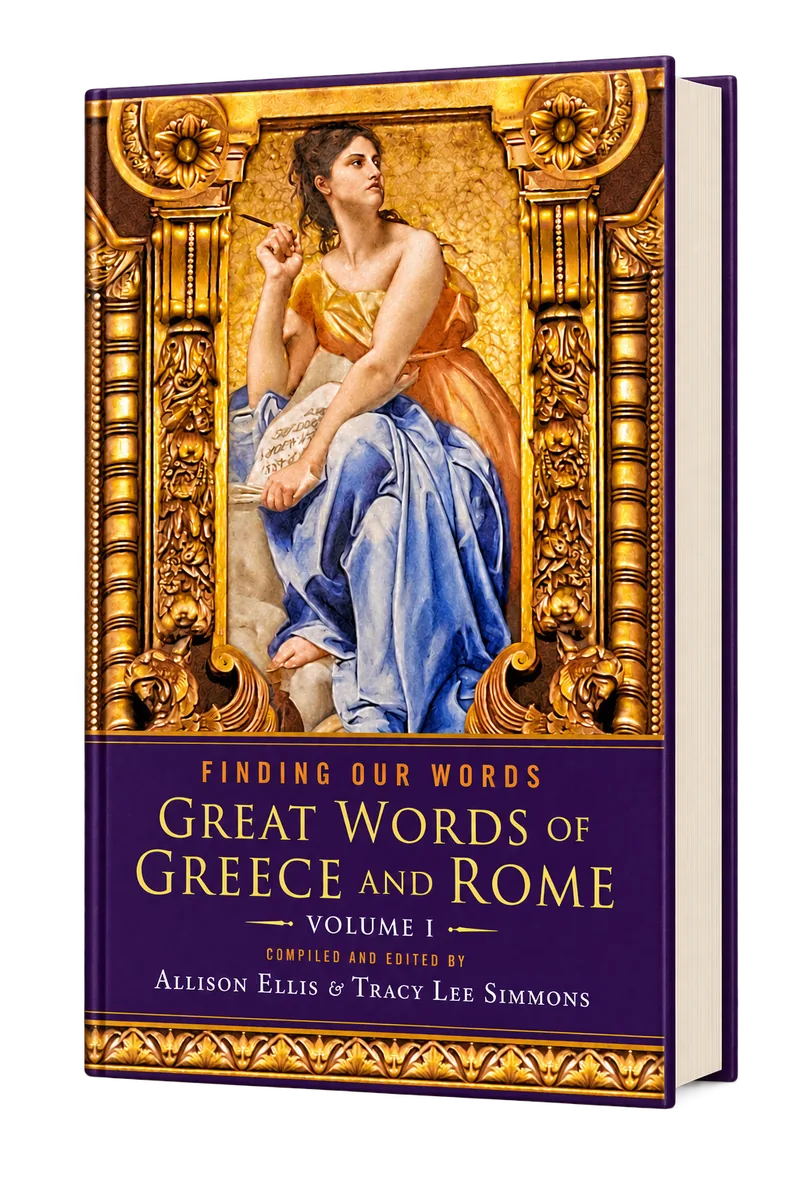 ENCONTRANDO NUESTRAS PALABRAS: Grandes Palabras de Grecia y Roma (PREVENTA)