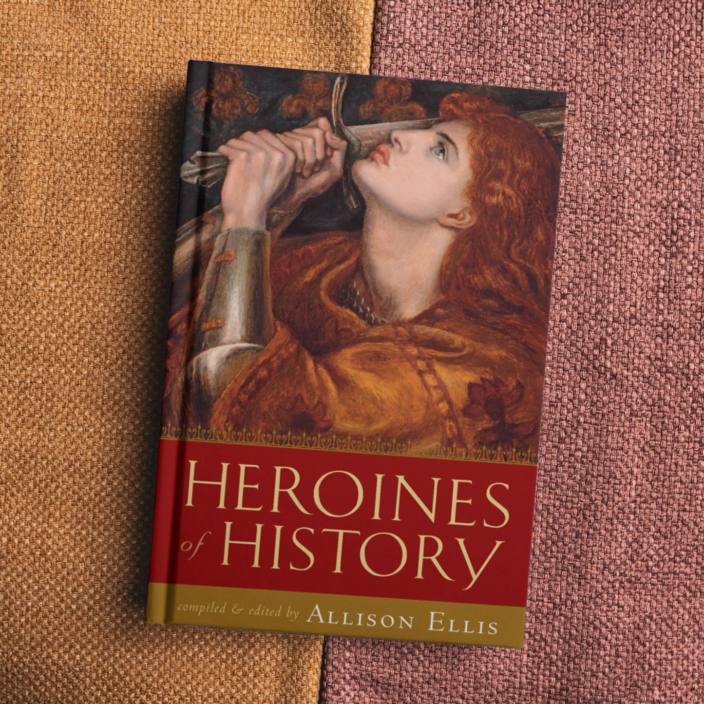 Heroines of History - Compiled by Allison Ellis