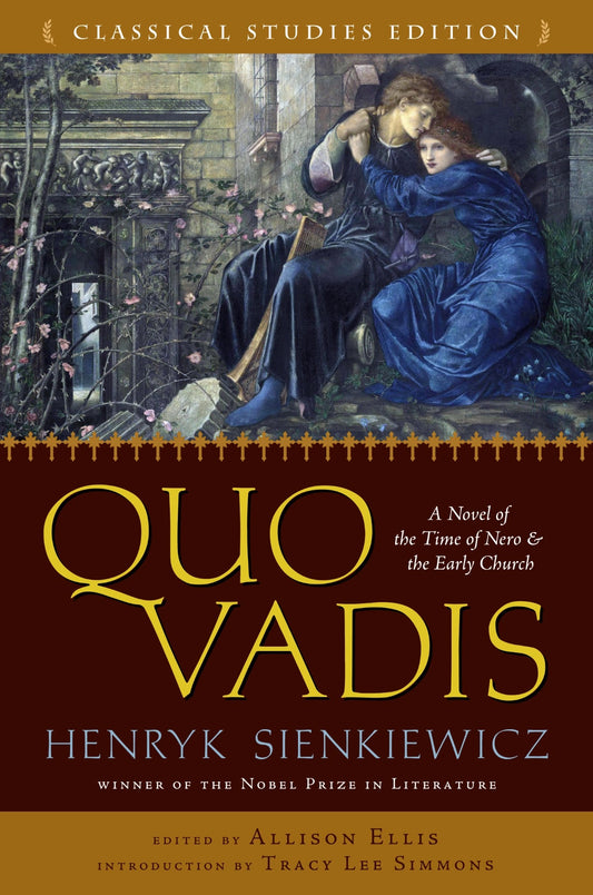 QUO VADIS - A Novel of the Time of Nero & the Early Church, by Henryk Sienkiewicz