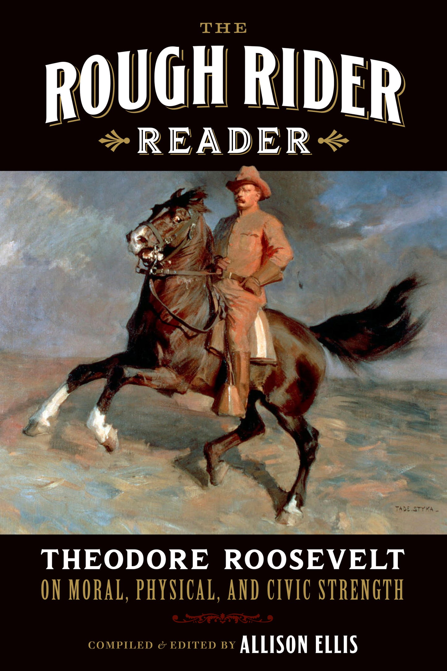The Rough Rider Reader - by Theodore Roosevelt (PRE-ORDER)